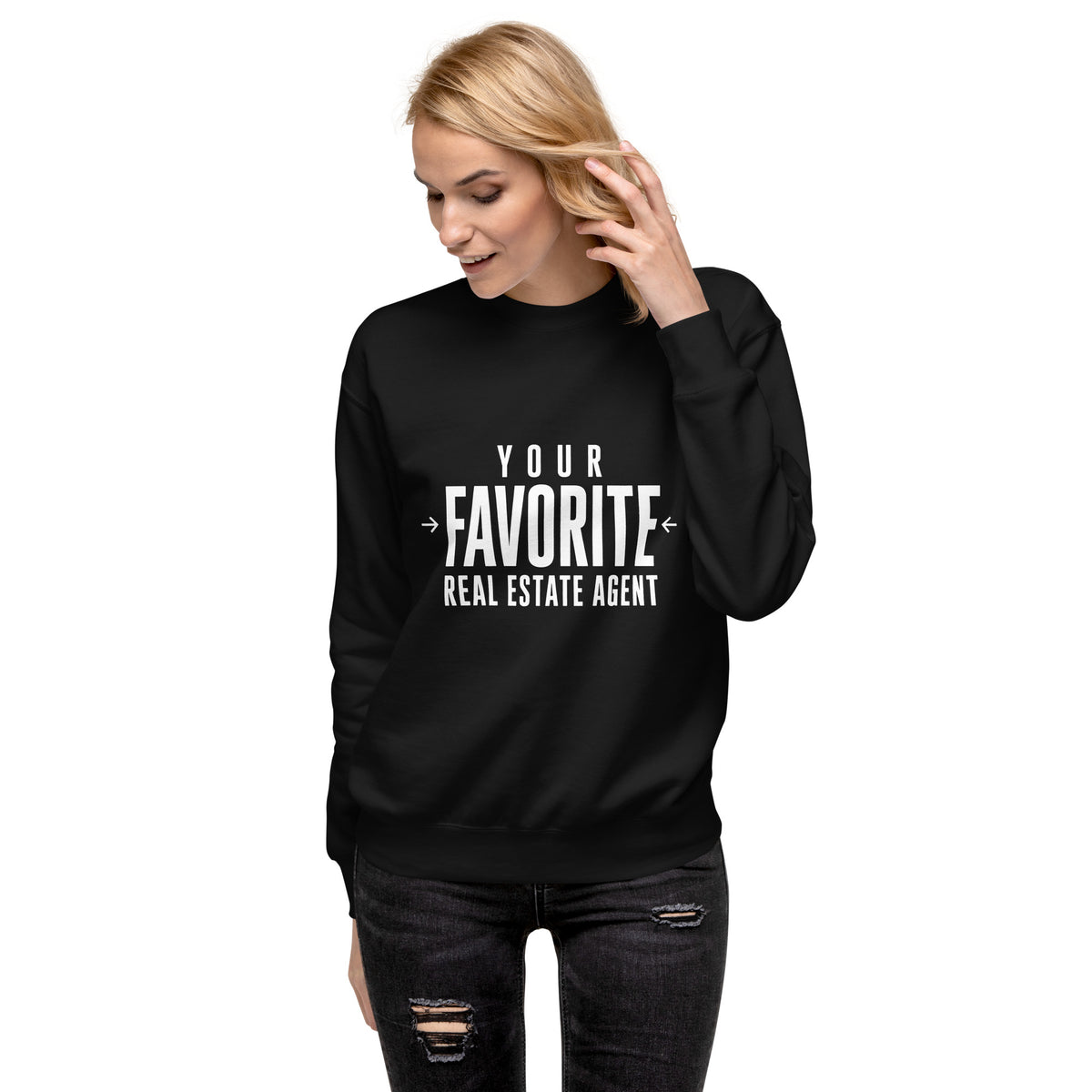 Your Favorite Real Estate Agent premium sweatshirt in black, front view by BrandYOU